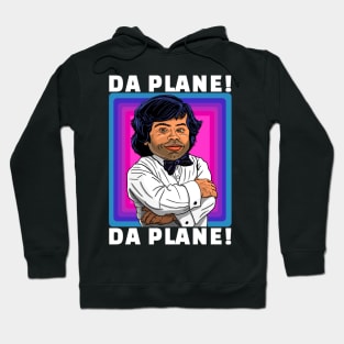 TATTOO FROM FANTASY ISLAND - DA PLANE! Hoodie